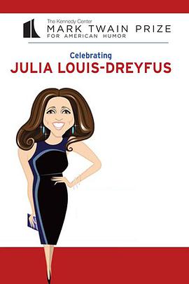 21stannualmarktwainprizeforamericanhumorcelebratingjulialouisdreyfus