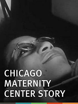 thechicagomaternitycenterstory