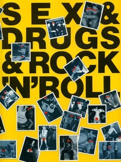 Sex, Drugs, Rock n Roll