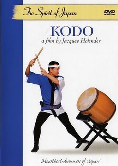 Kodo: Heartbeat Drummers of Japan