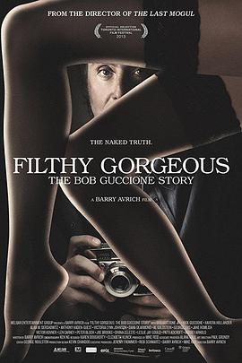 filthygorgeoustheextraordinaryworldofbobguccione