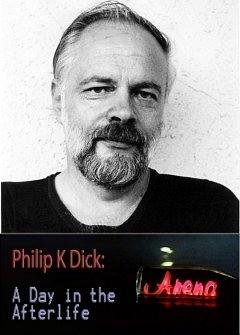 philipkdickadayintheafterlife