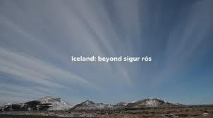 Iceland: Beyond Sigur Rós