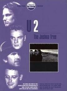 Classic Albums - U2: The Joshua Tree