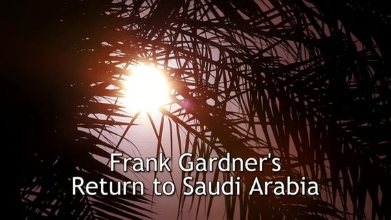 Frank Gardner's Return to Saudi Arabia