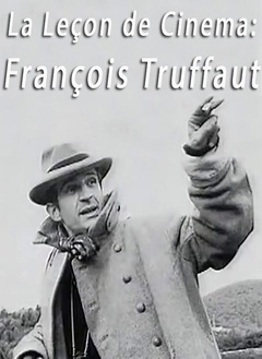 La le?on de cinéma: Fran?ois Truffaut