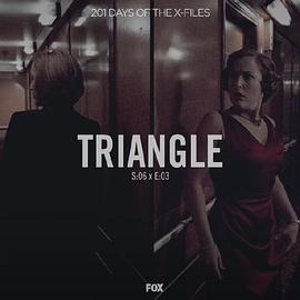 "The X Files" SE 6.3 Triangle