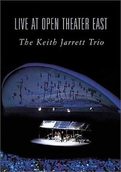 The Keith Jarrett Trio: Live at Open Theatre East