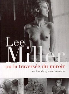 Lee Miller: Through the Mirror