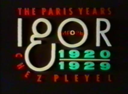 Igor Stravinsky: The Paris Years Chez Pleyel 1920-1929