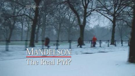 Mandelson: The Real PM?