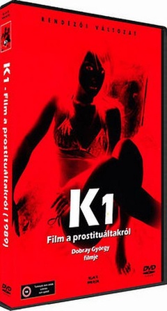 K (Film a prostituáltakról - Rákóczi tér)