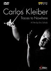 Spuren ins Nichts - Der Dirigent Carlos Kleiber