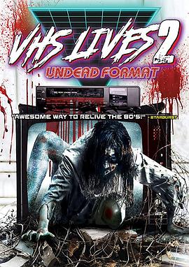 VHS Lives 2: Undead Format