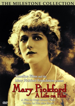 Mary Pickford: A Life on Film