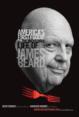 James Beard: America's First Foodie