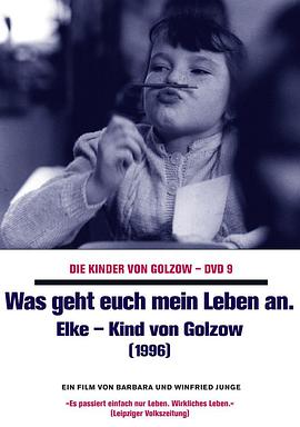 wasgehteuchmeinlebenanelkekindvongolzow