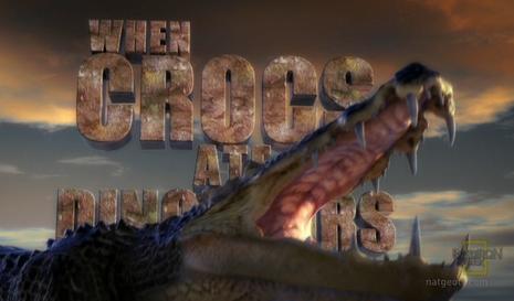 国家地理:史前鳄势力