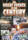 The Great Events of Our Century: Disaster/Freedom