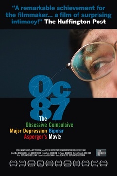 OC87: The Obsessive Compulsive, Major Depression, Bipolar, Asperger's Movie