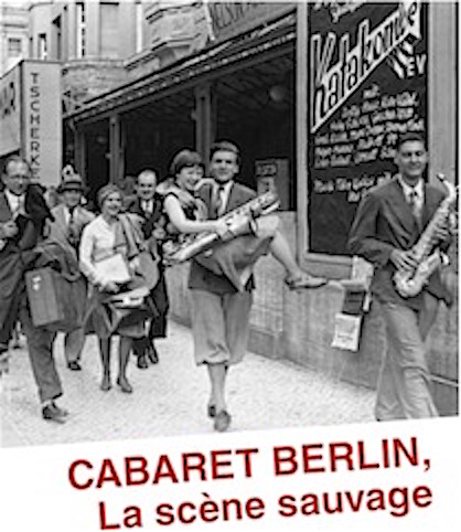 cabaretberlinlascènesauvage