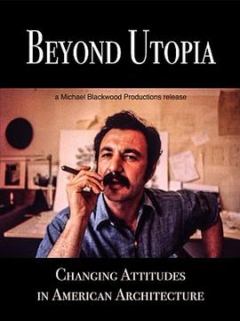 Beyond Utopia: Changing Attitudes in American Architecture