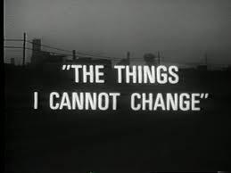 The Things I Can Not Change