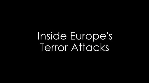 Panorama: Inside Europes Terror Attacks